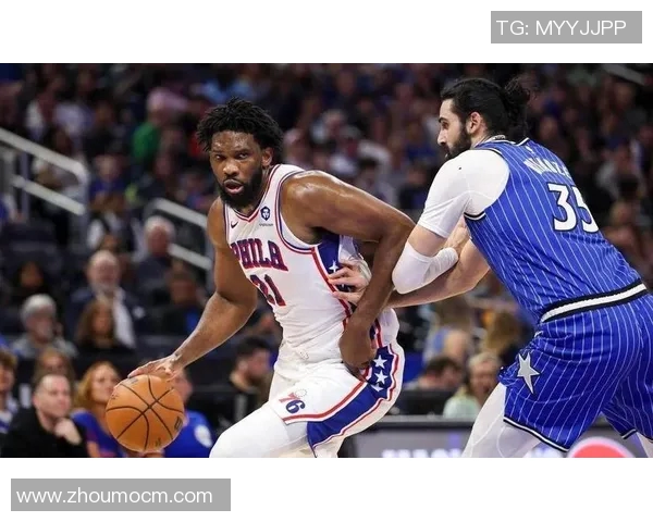 76人对魔术精彩比分直播全程跟踪分析与赛后精彩回顾